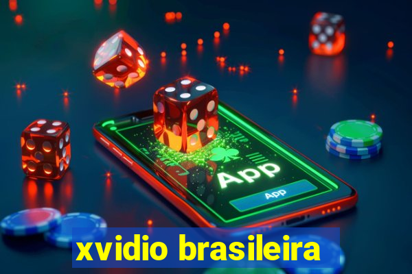 xvidio brasileira